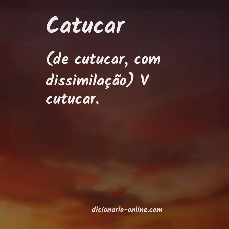 Significado de catucar