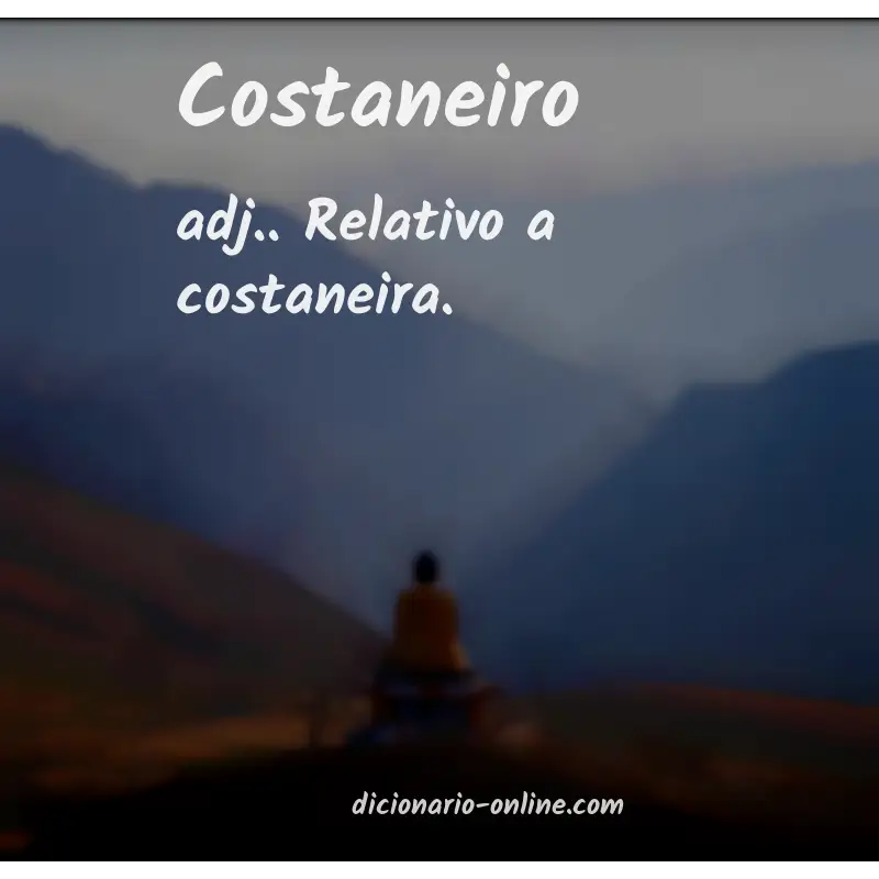 Significado de costaneiro