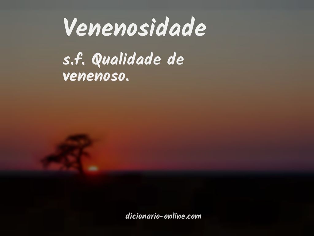 Significado de venenosidade