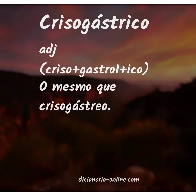 Significado de crisogástrico