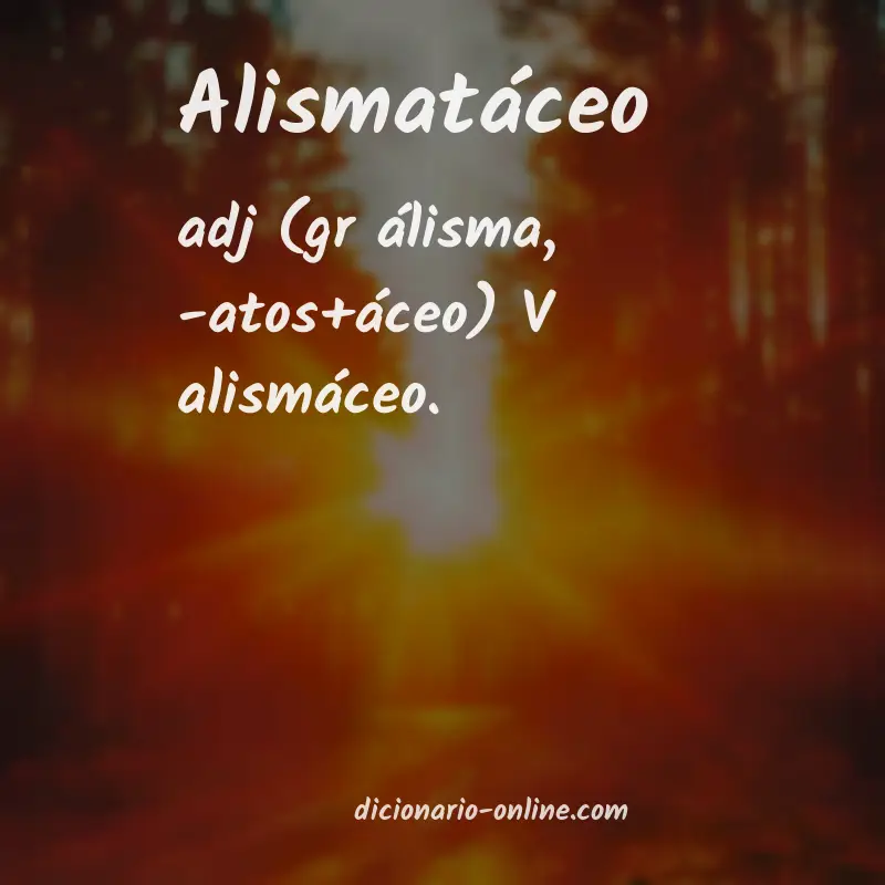 Significado de alismatáceo