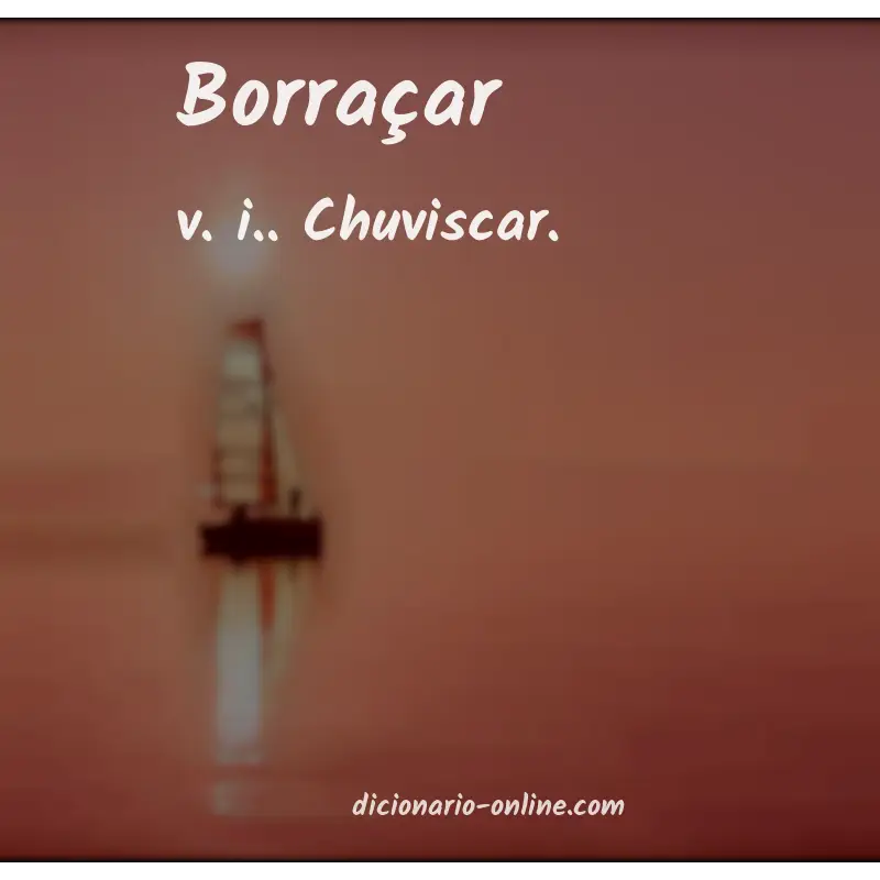 Significado de borraçar