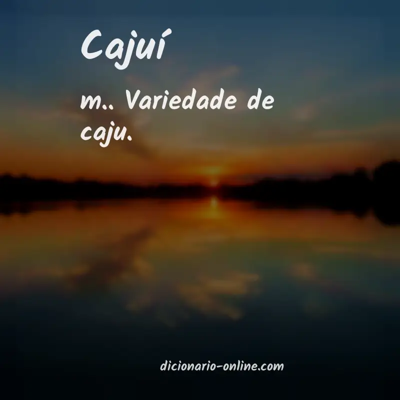 Significado de cajuí