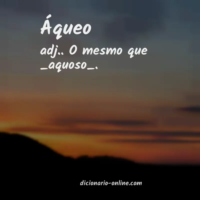 Significado de áqueo