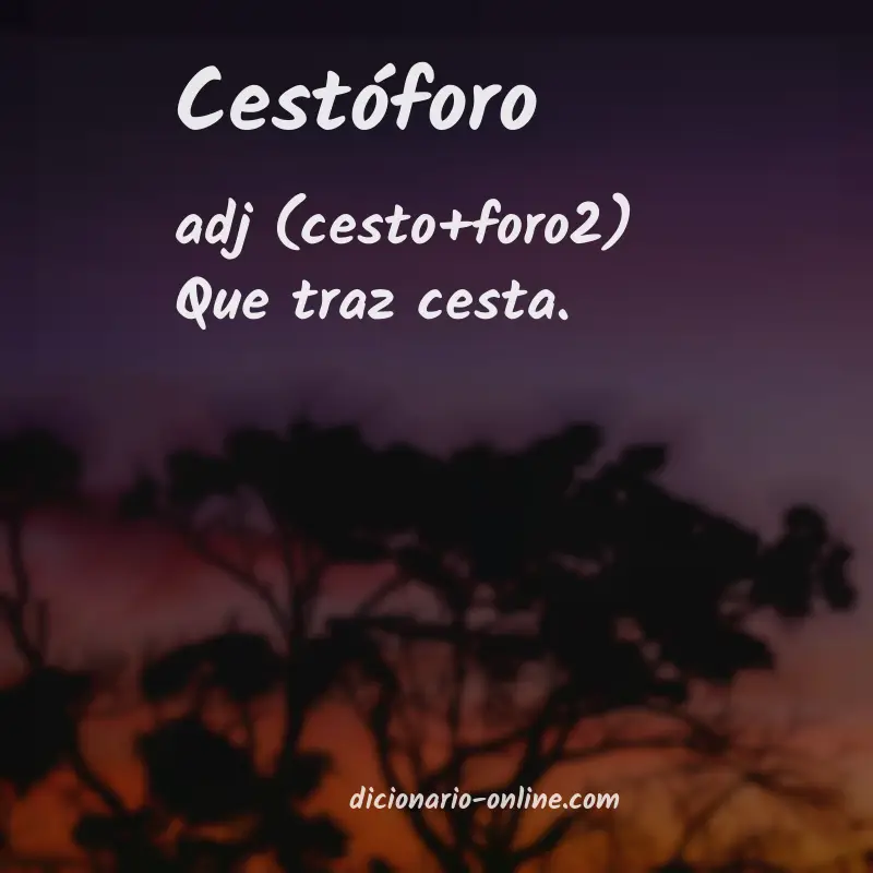 Significado de cestóforo
