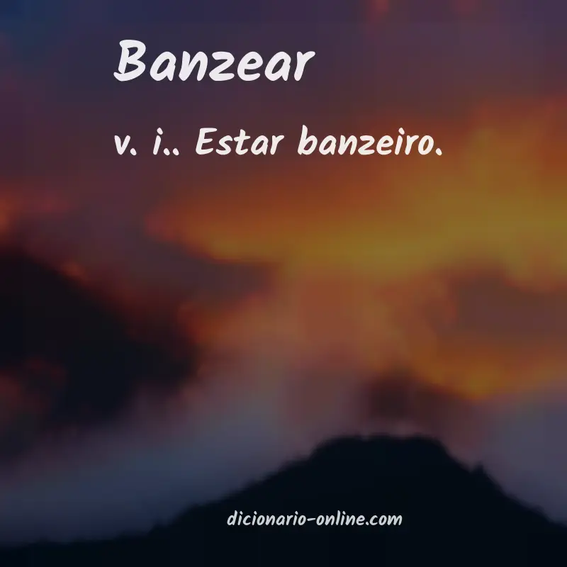 Significado de banzear