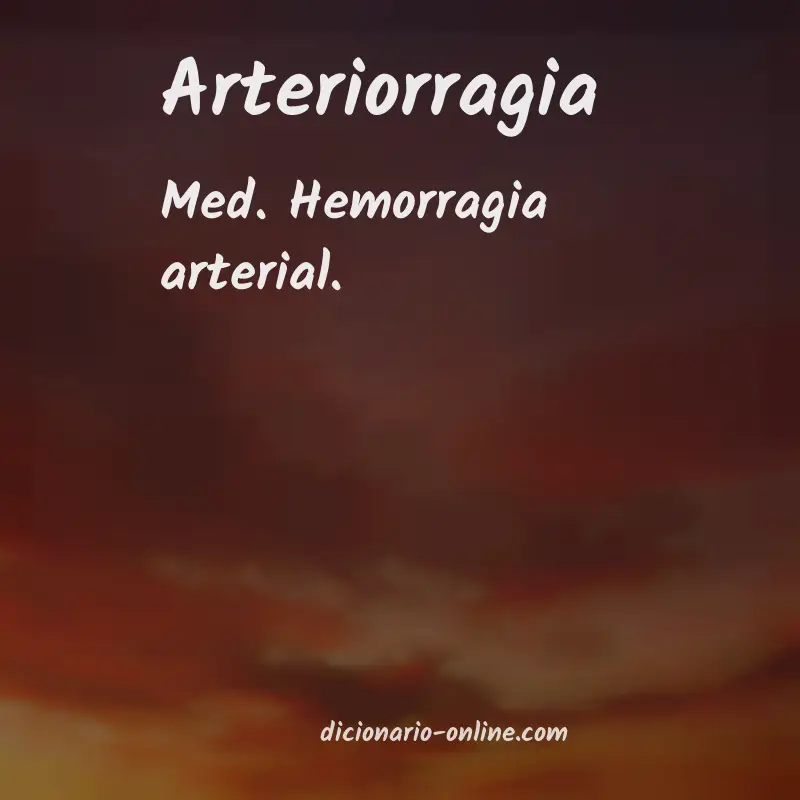 Significado de arteriorragia