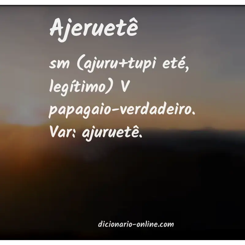 Significado de ajeruetê