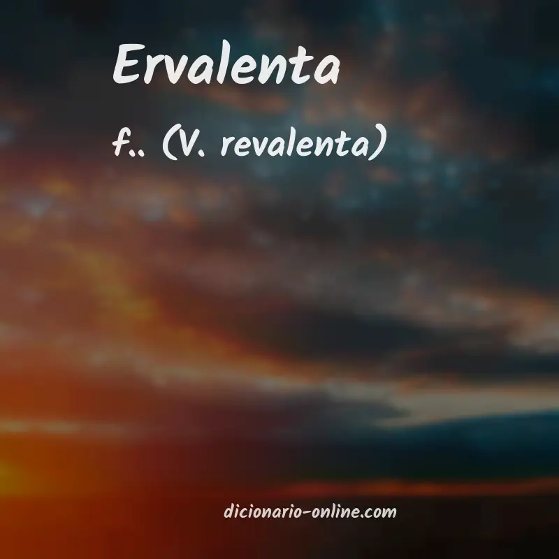 Significado de ervalenta