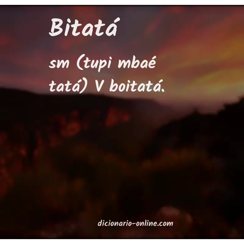 Significado de bitatá