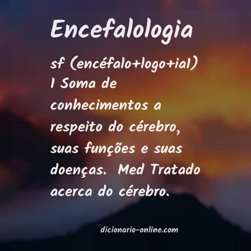 Significado de encefalologia