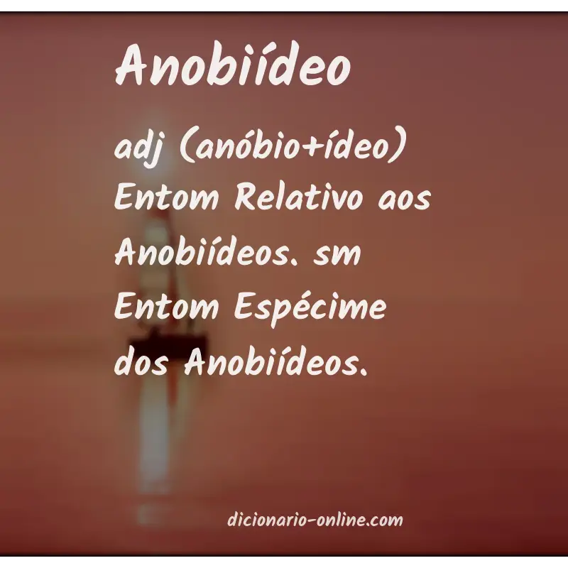 Significado de anobiídeo