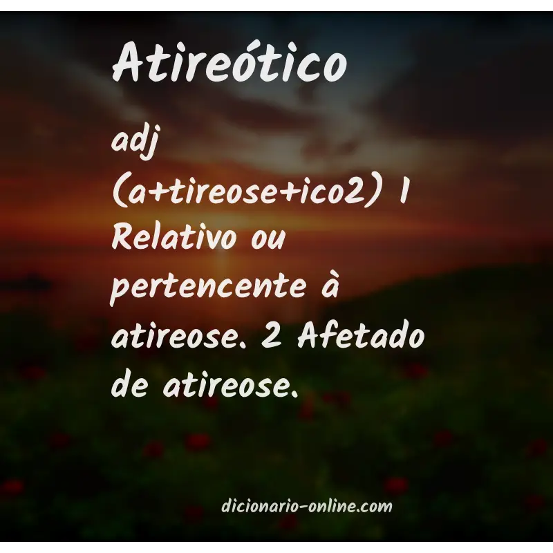 Significado de atireótico