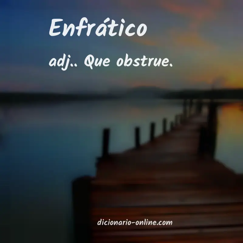 Significado de enfrático