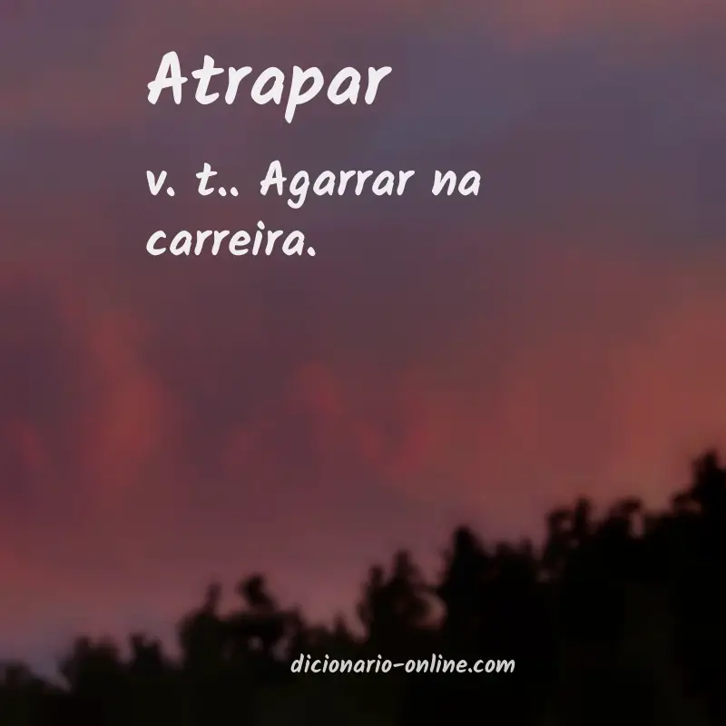 Significado de atrapar