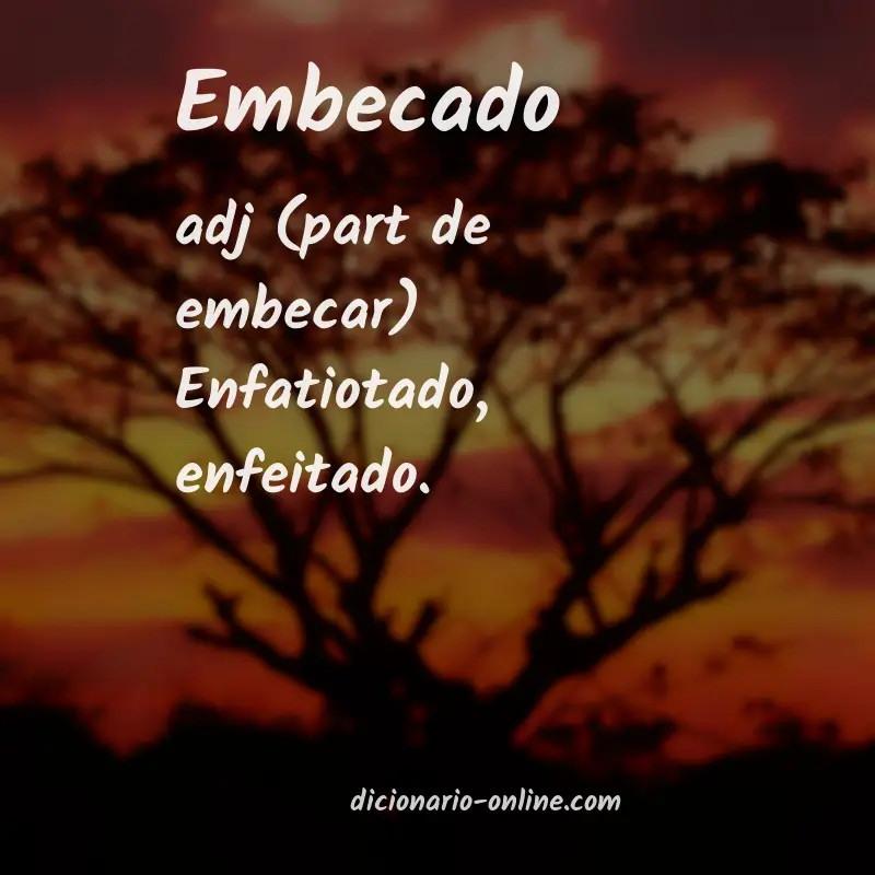 Significado de embecado
