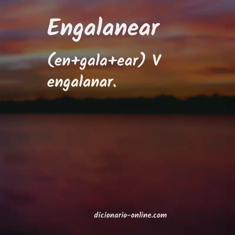 Significado de engalanear