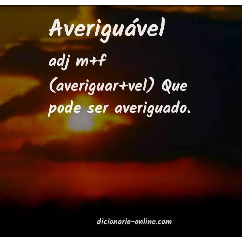 Significado de averiguável