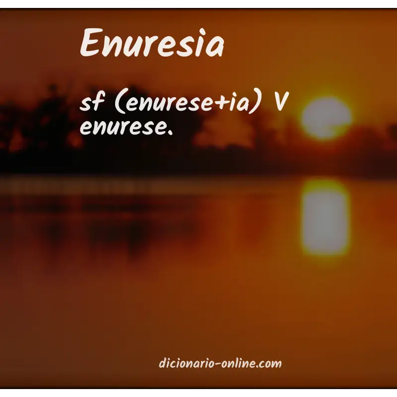 Significado de enuresia