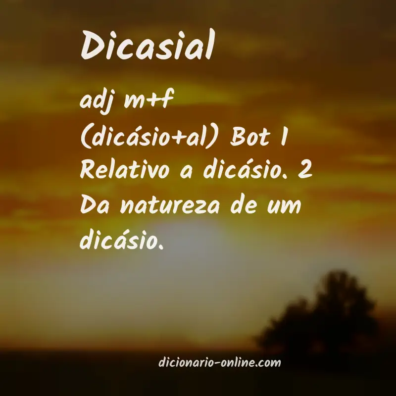 Significado de dicasial