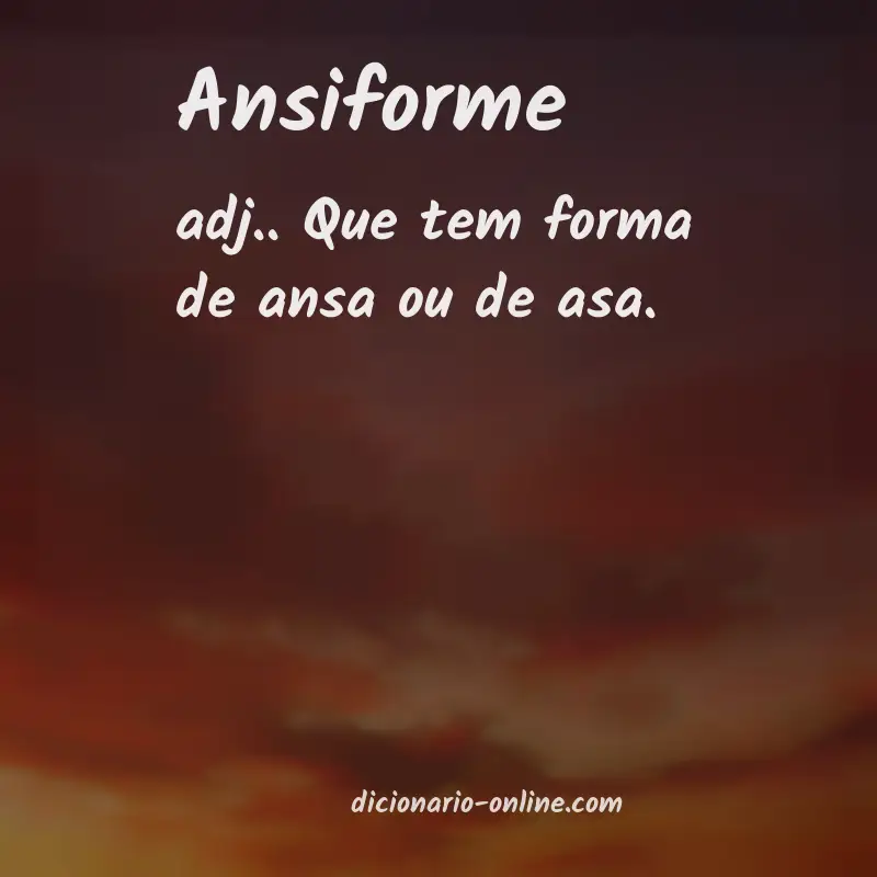 Significado de ansiforme