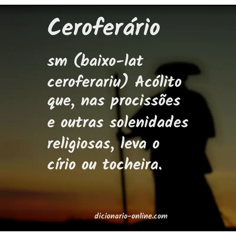 Significado de ceroferário
