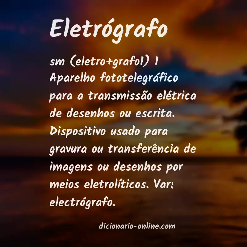 Significado de eletrógrafo