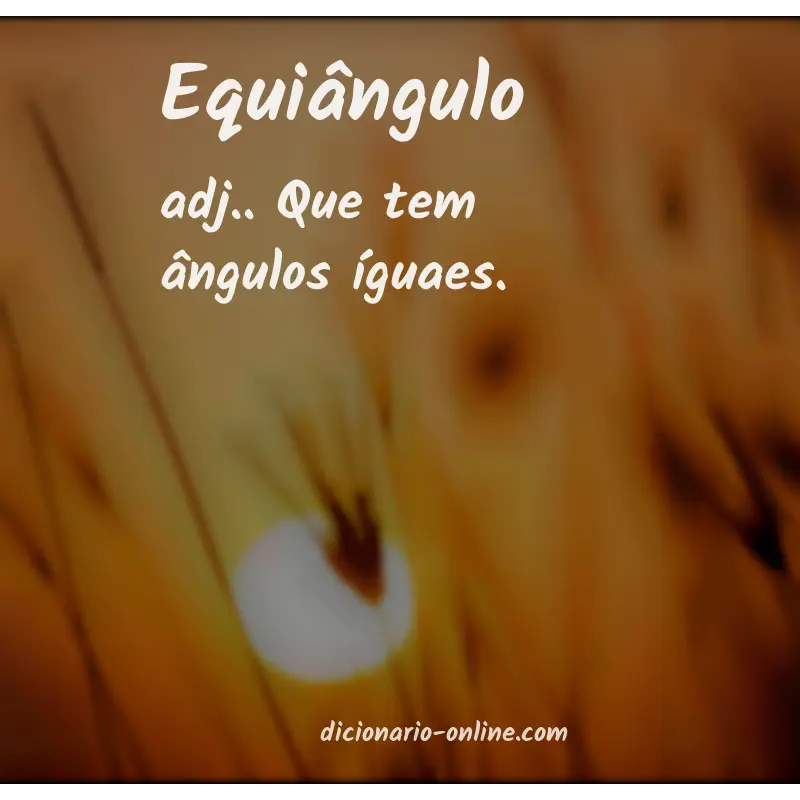 Significado de equiângulo