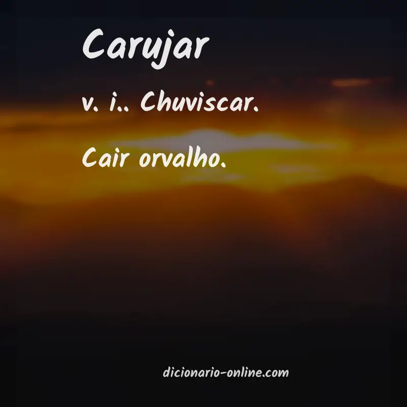 Significado de carujar