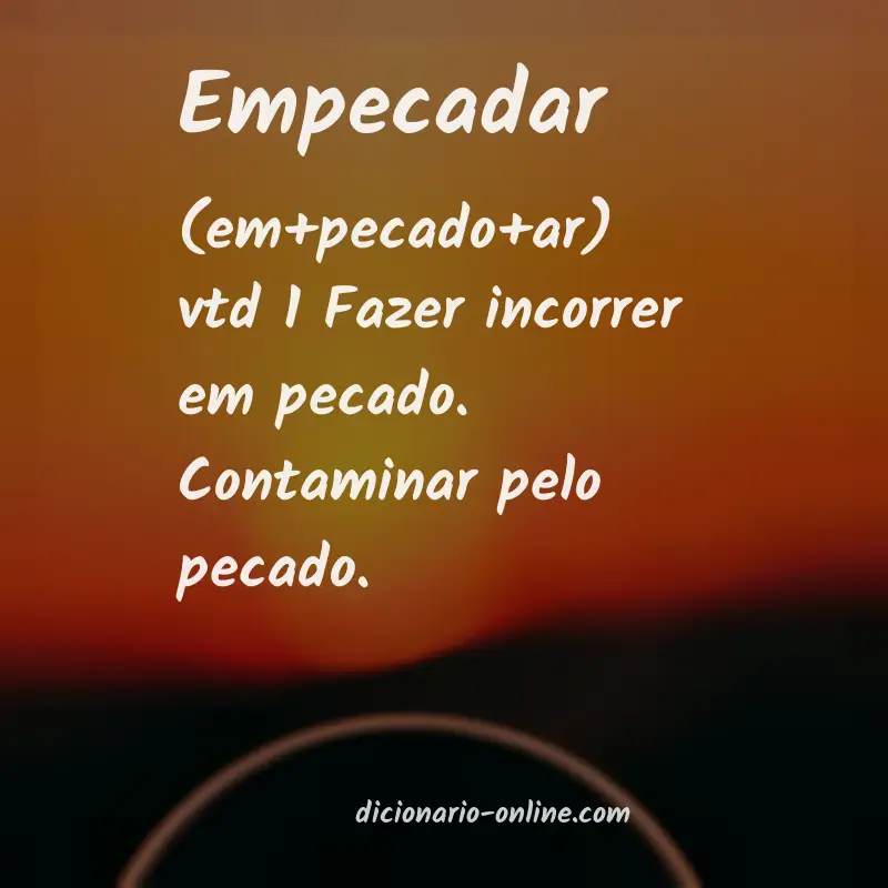 Significado de empecadar