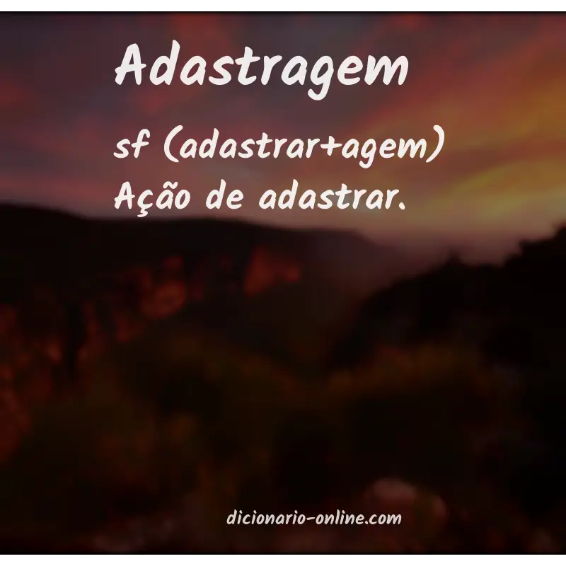 Significado de adastragem