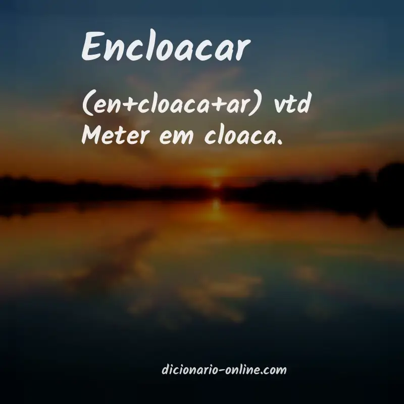 Significado de encloacar