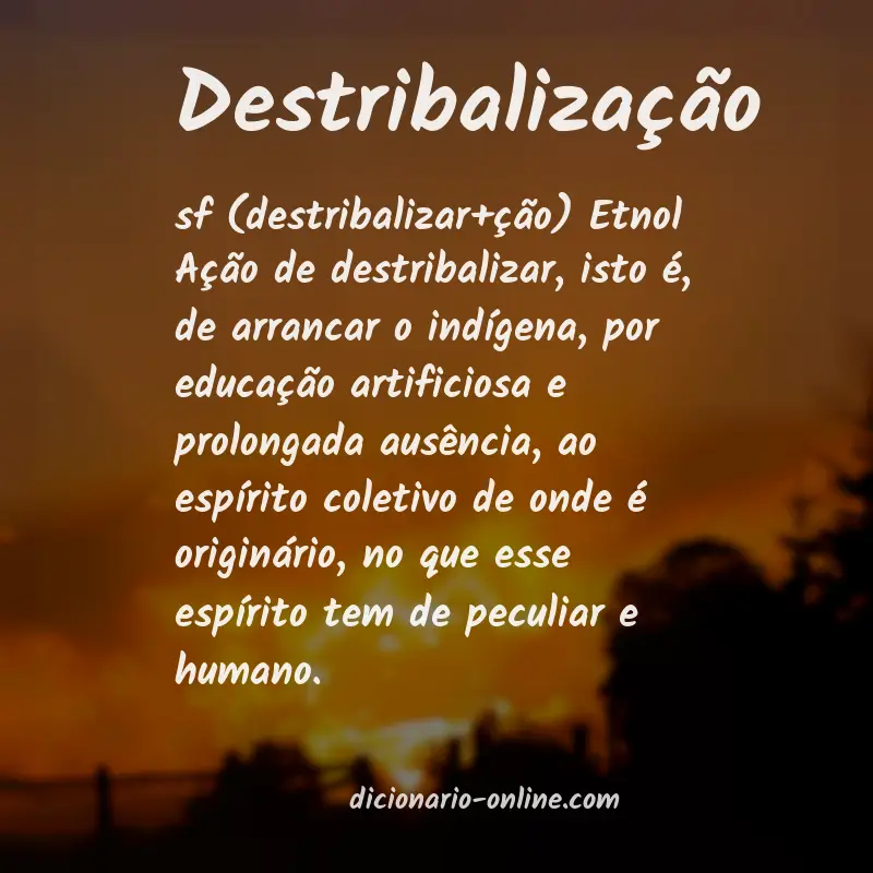 Significado de destribalização