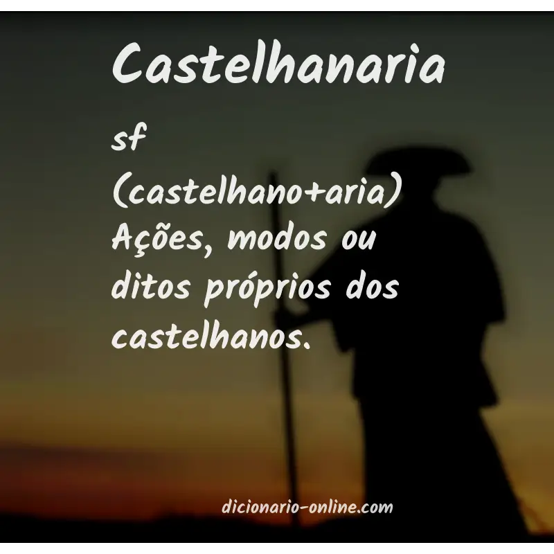Significado de castelhanaria