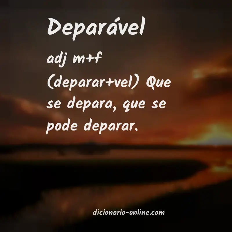 Significado de deparável