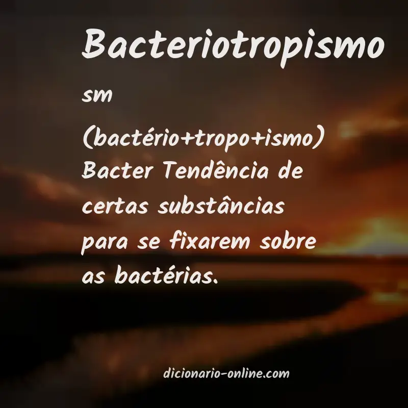 Significado de bacteriotropismo