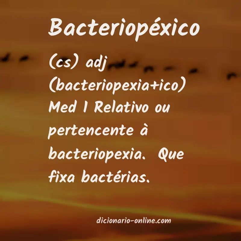 Significado de bacteriopéxico