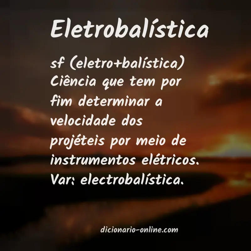 Significado de eletrobalística