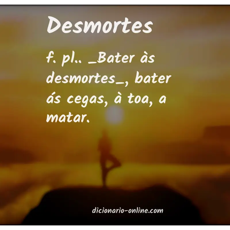 Significado de desmortes