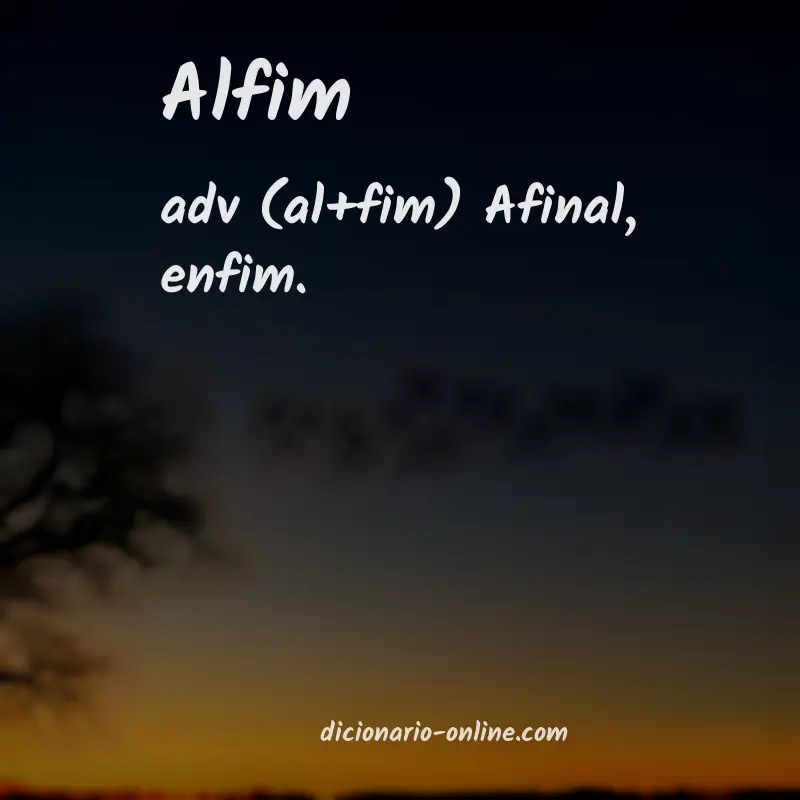 Significado de alfim