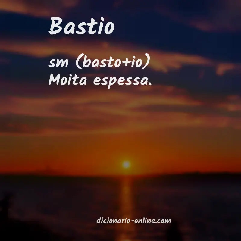 Significado de bastio