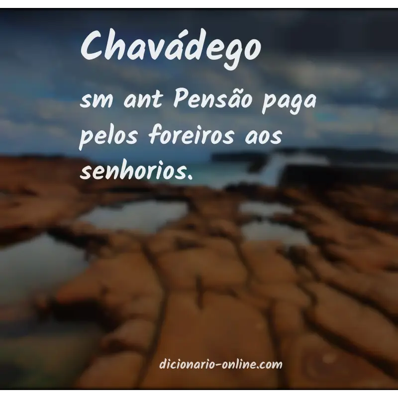 Significado de chavádego