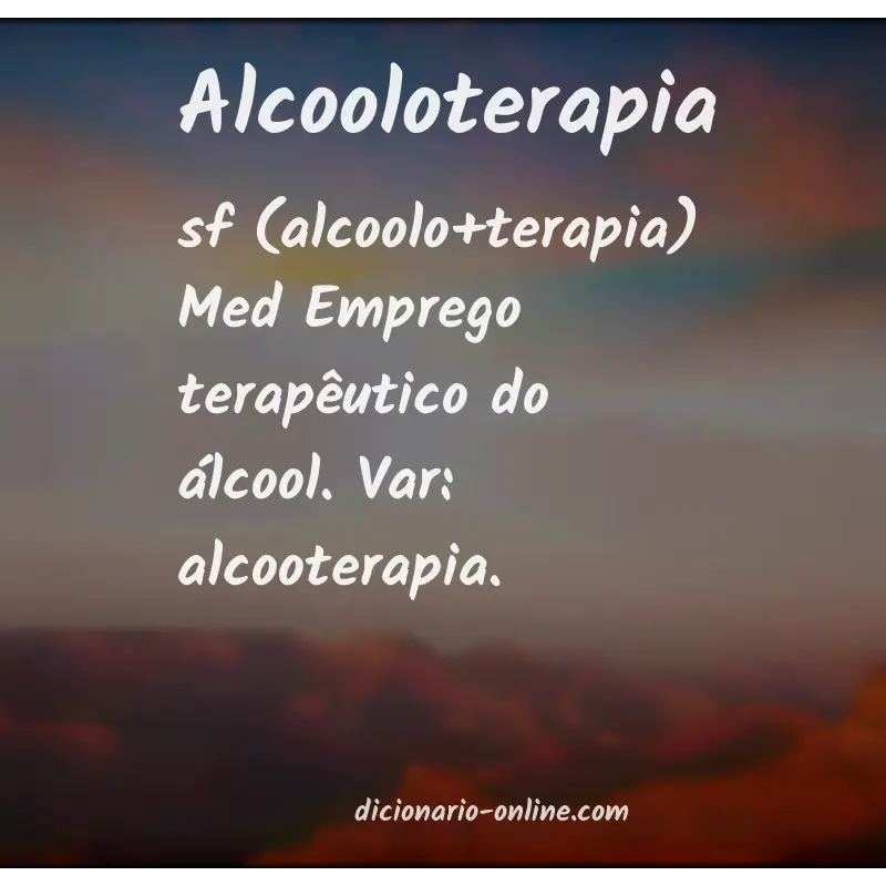 Significado de alcooloterapia
