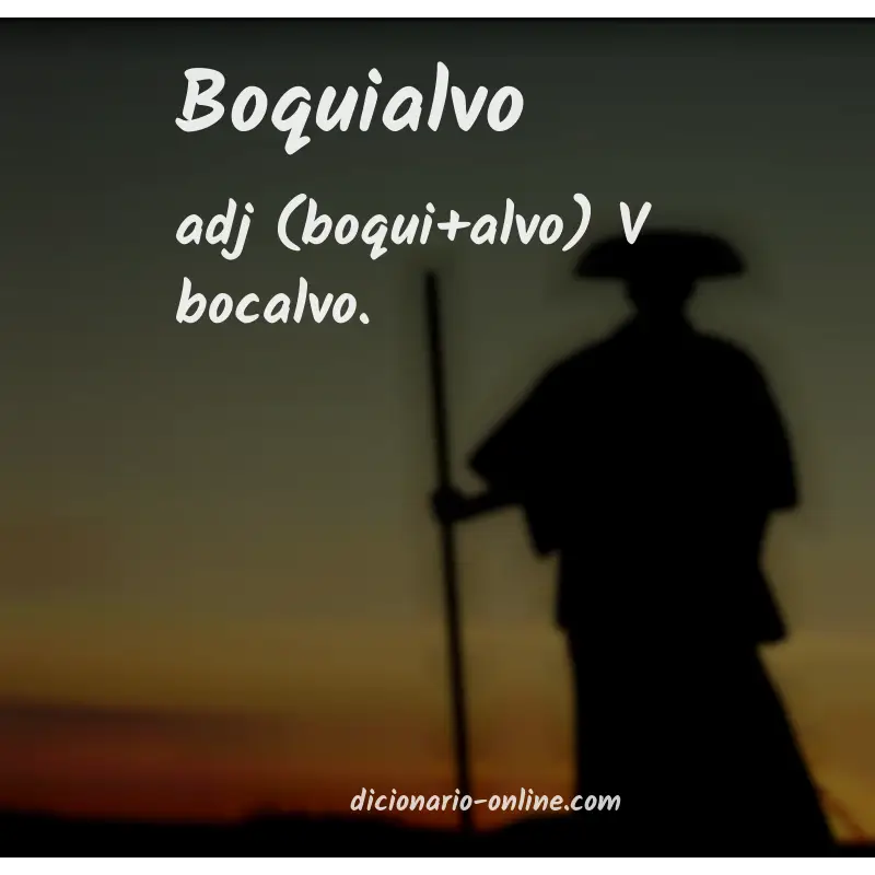 Significado de boquialvo