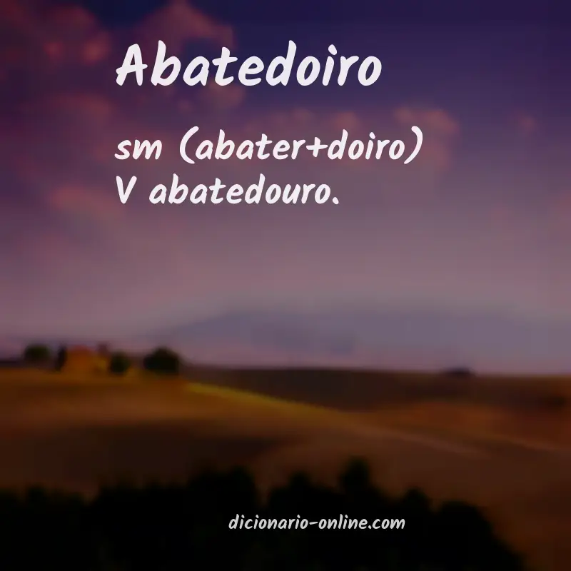 Significado de abatedoiro