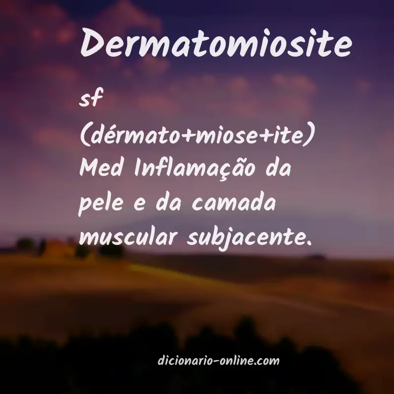 Significado de dermatomiosite