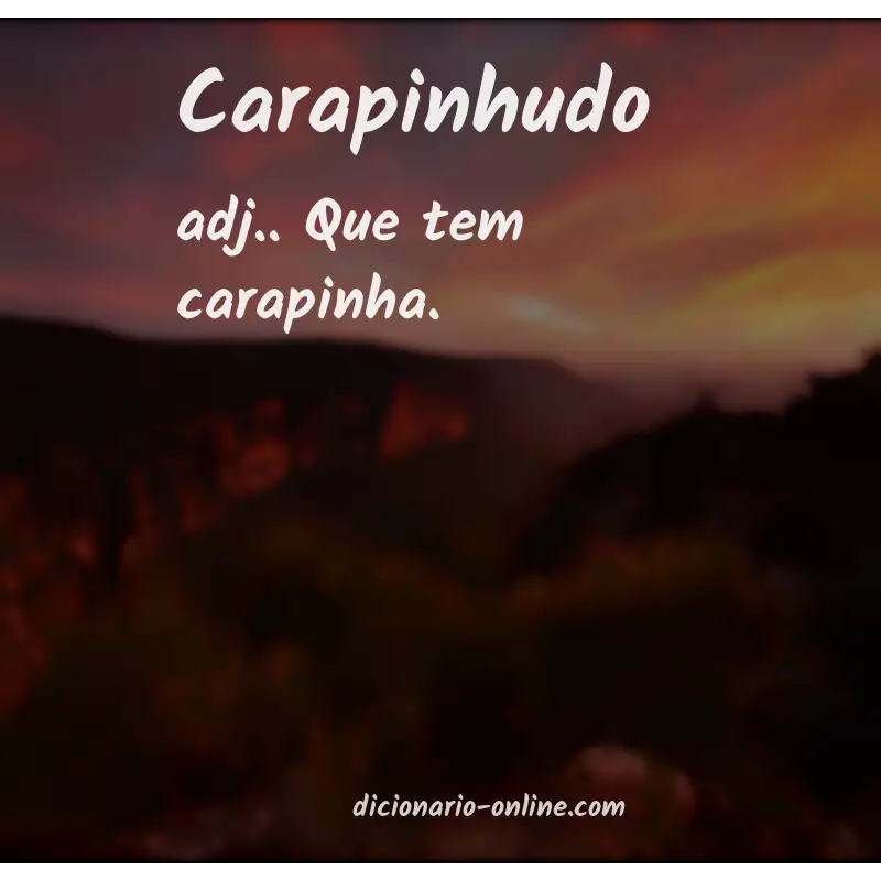 Significado de carapinhudo