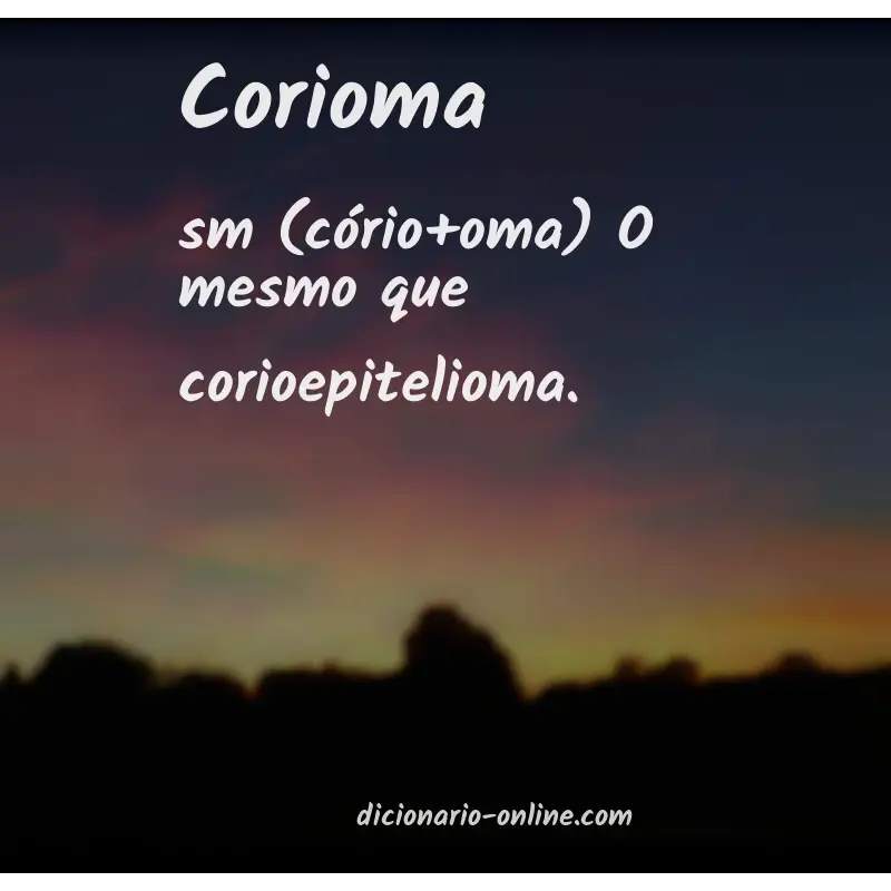 Significado de corioma