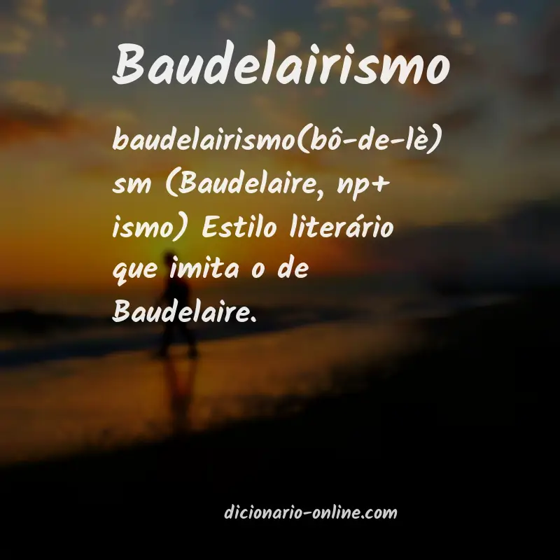 Significado de baudelairismo