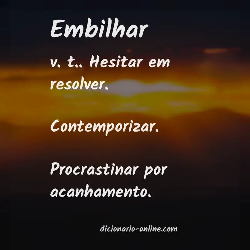 Significado de embilhar